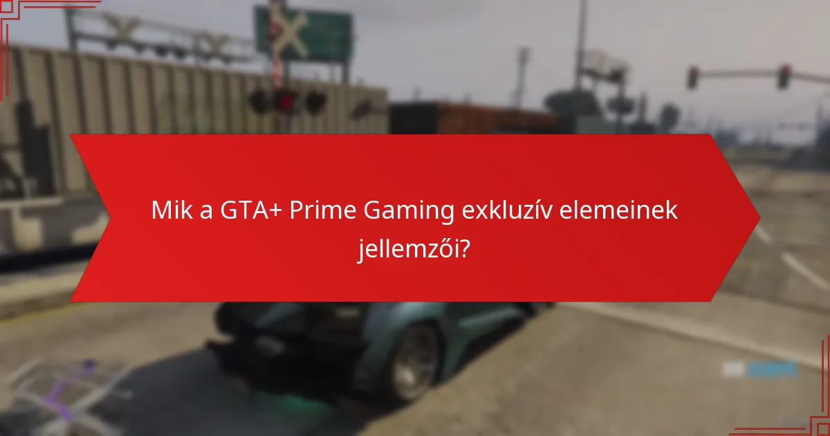 Hogyan igényelhetik a játékosok a GTA+ Prime Gaming exkluzív elemeit?