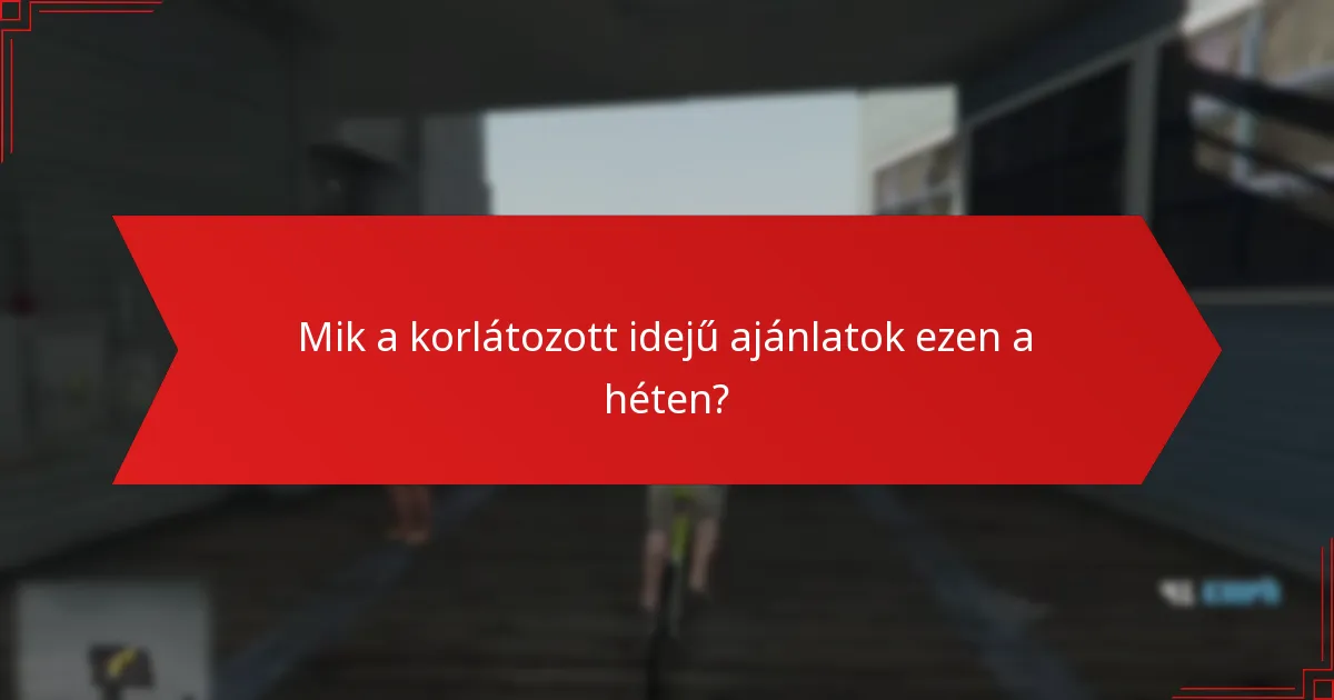 Milyen egyedi tárgyak érhetők el ezen a héten?