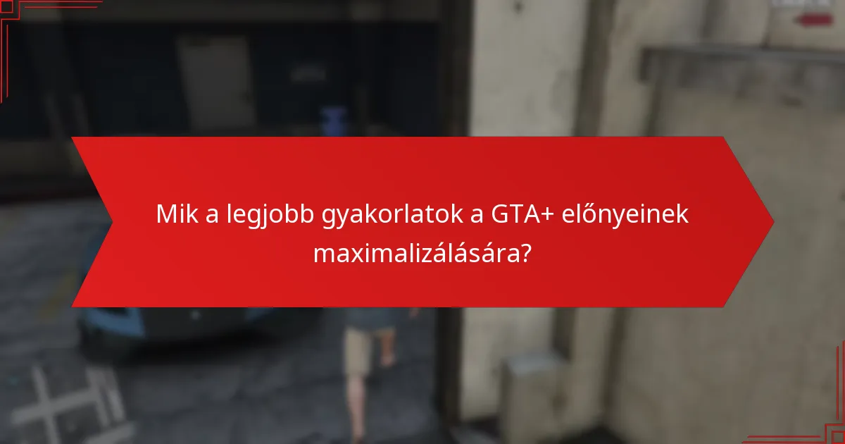 Milyen alternatívák léteznek a GTA+ mellett a bónusz készpénz megszerzésére?