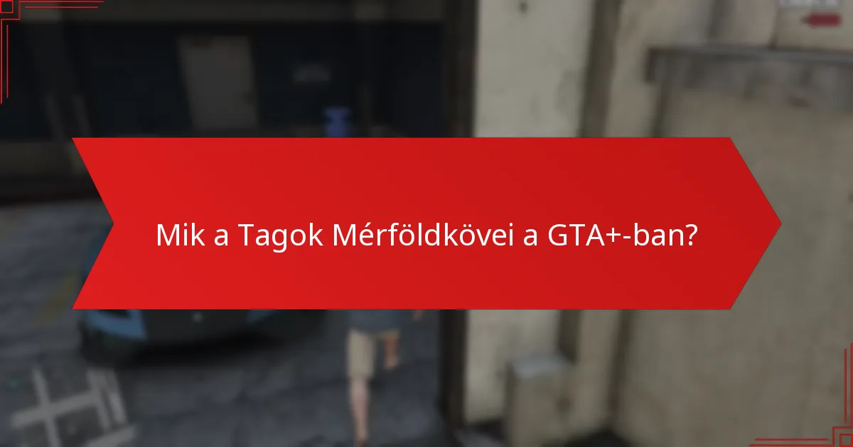 Mik az Exkluzív Ajánlatok a GTA+-on keresztül?