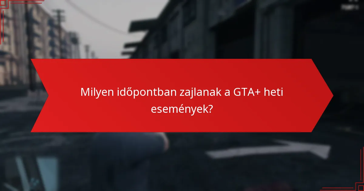 Hogyan hasonlíthatók össze a GTA+ heti események más játék előfizetési eseményekkel?